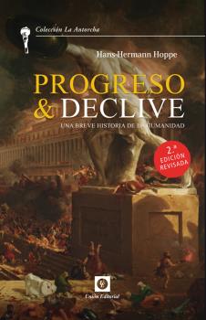 PROGRESO Y DECLIVE (2ª edición)