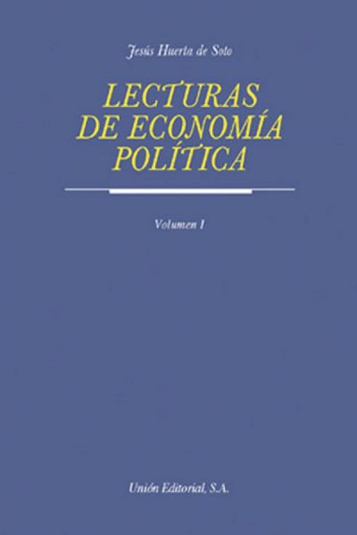 LECTURAS DE ECONOMÍA POLÍTICA. TOMO I