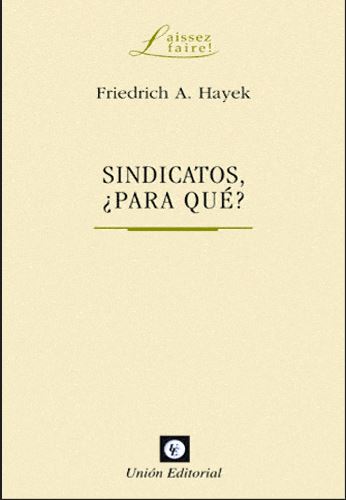 SINDICATOS, ¿PARA QUÉ?