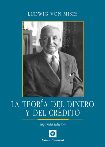 LA TEORÍA DEL DINERO Y DEL CRÉDITO