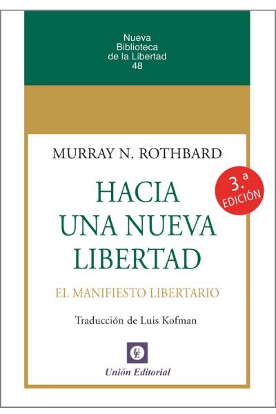 HACIA UNA NUEVA LIBERTAD (3ª edición rústica)
