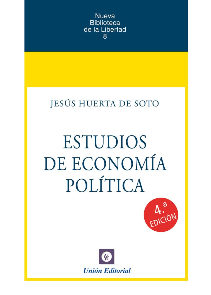ESTUDIOS DE ECONOMÍA POLÍTICA (4ª edición)