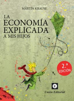 LA ECONOMÍA EXPLICADA A MIS HIJOS (2a edición)