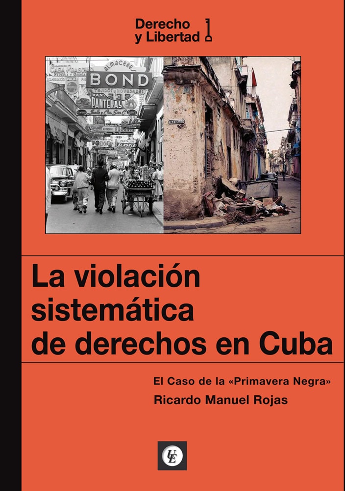 LA VIOLACIÓN SISTEMÁTICA DE LOS DERECHOS EN CUBA