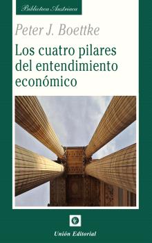 LOS CUATRO PILARES DEL ENTENDIMIENTO ECONÓMICO