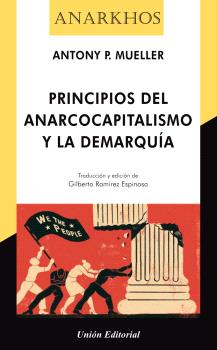 PRINCIPIOS DEL ANARCOCAPITALISMO Y LA DEMARQUÍA