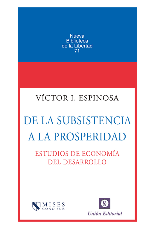 DE LA SUBSISTENCIA A LA PROSPERIDAD
