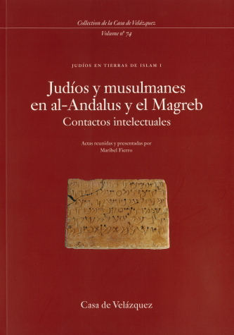 JUDÍOS Y MUSULMANES EN AL-ANDALUS Y EL MAGREB